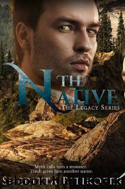 The Native_A Legacy Series Novella by Sheritta Bitikofer