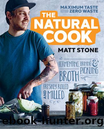 The Natural Cook by Matt Stone