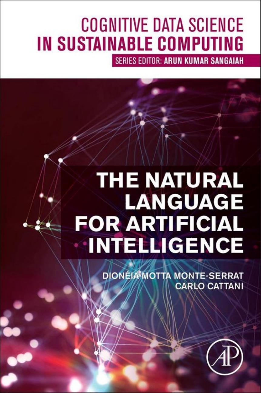 The Natural Language for Artificial Intelligence by Dioneia Motta Monte-Serrat & Carlo Cattani