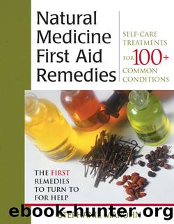 The Natural Medicine First Aid Remedies by Stephanie Marohn