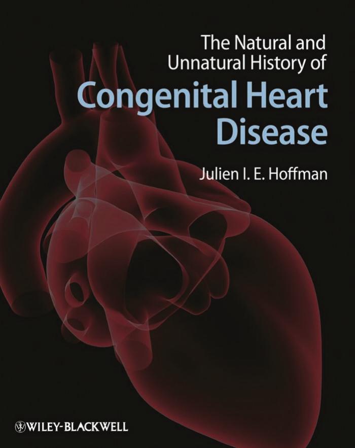 The Natural and Unnatural History of Congenital Heart Disease by Julien Hoffman