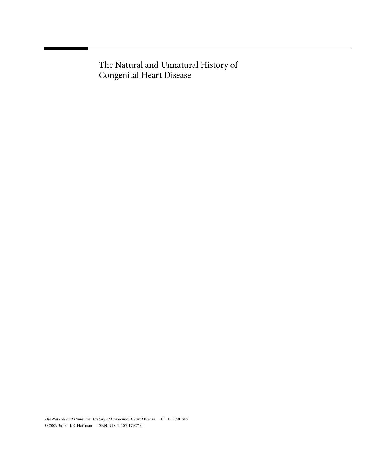 The Natural and Unnatural History of Congenital Heart Disease by Julien I. E. Hoffman(auth.)