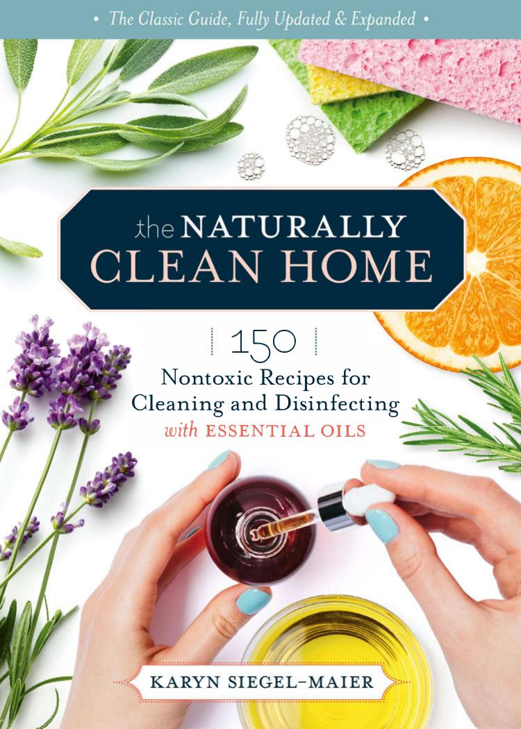 The Naturally Clean Home by Karyn Siegel-Maier