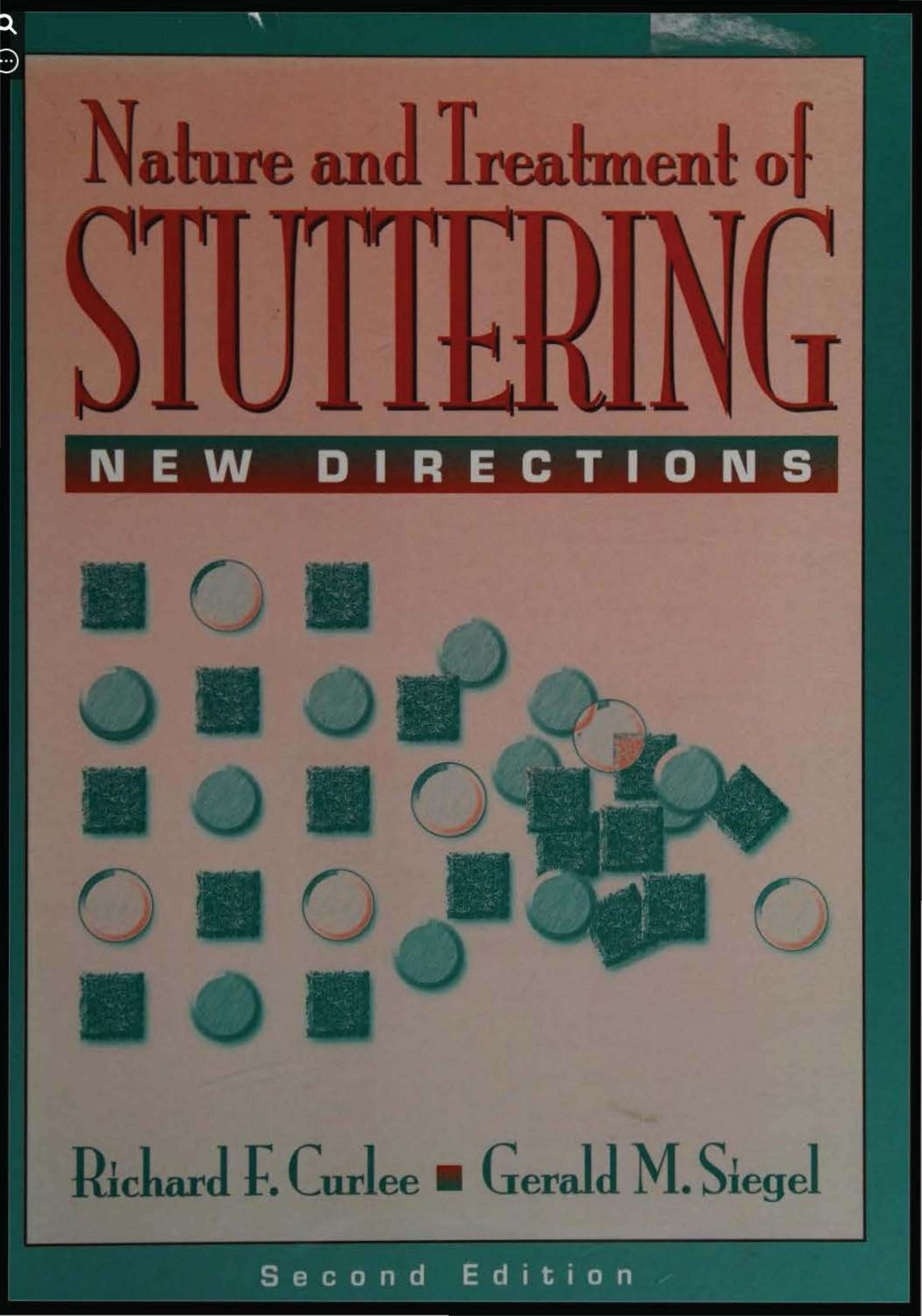 The Nature and Treatment of Stuttering: New Directions (2nd Edition) by Richard F. Curlee Gerald M. Siegel