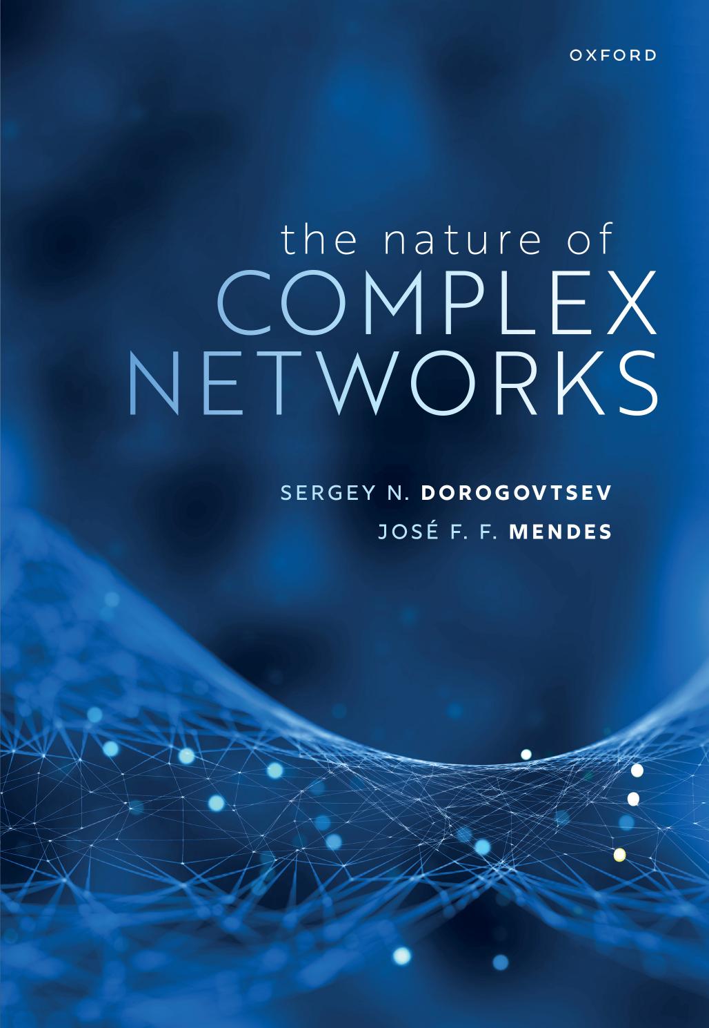 The Nature of Complex Networks by Sergey N. Dorogovtsev and José F. F. Mendes