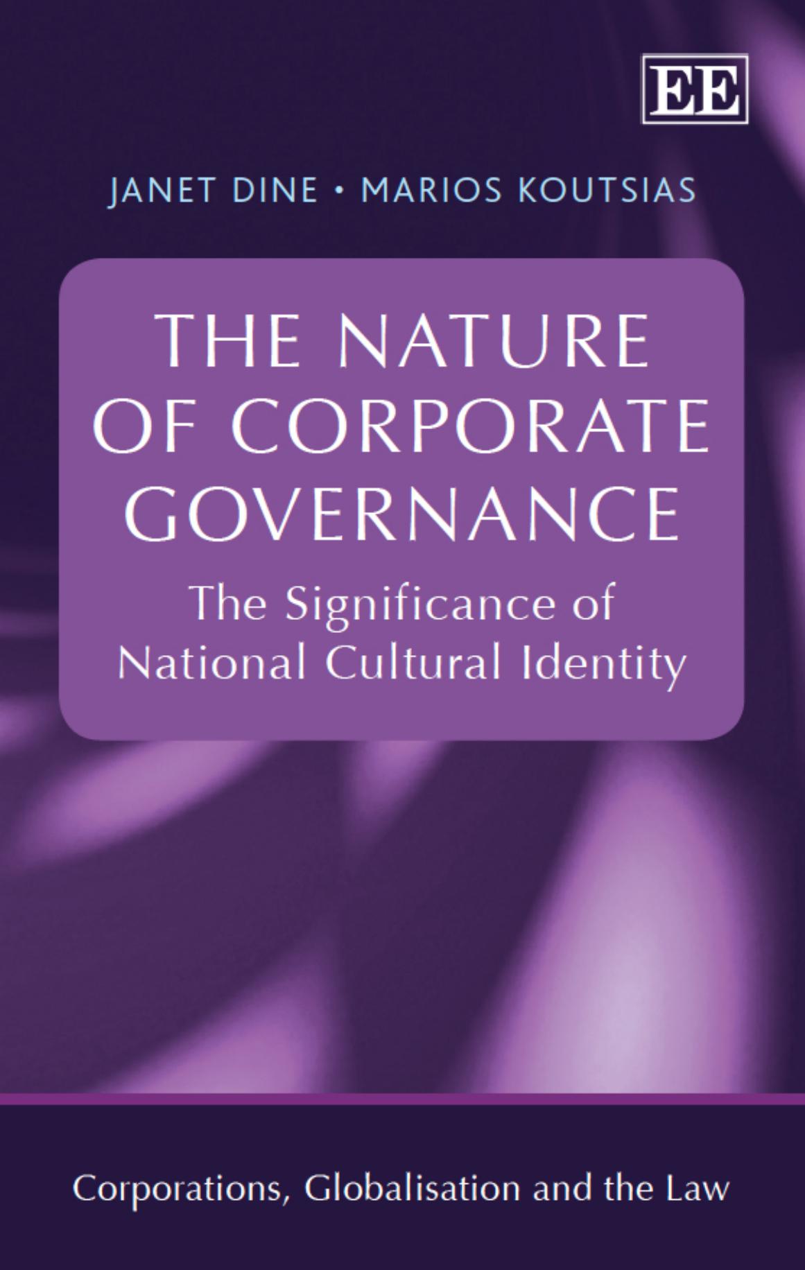 The Nature of Corporate Governance: The Significance of National Cultural Identity by Unknow