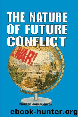 The Nature of Future Conflict by Richard Connaughton