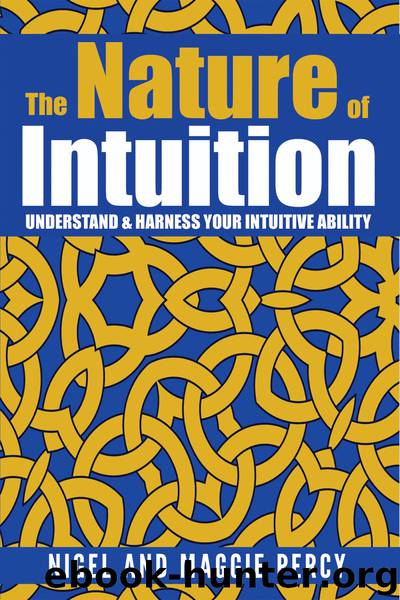 The Nature of Intuition by Nigel Percy & Maggie Percy