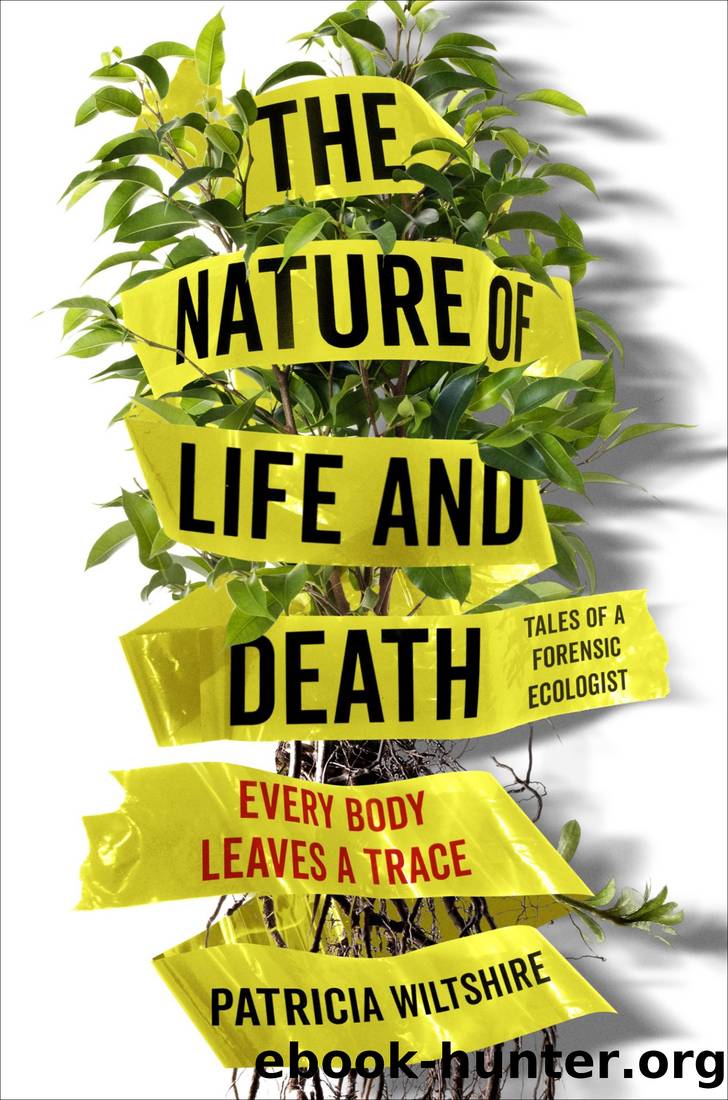 The Nature of Life and Death_Every Body Leaves a Trace by Patricia Wiltshire