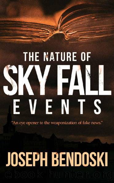 The Nature of Sky Fall Events: In-depth look at propaganda by Joseph Bendoski