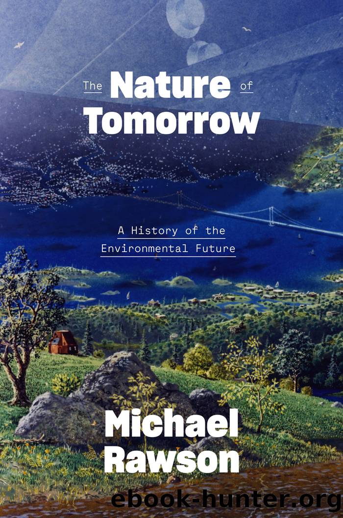 The Nature of Tomorrow by Michael Rawson