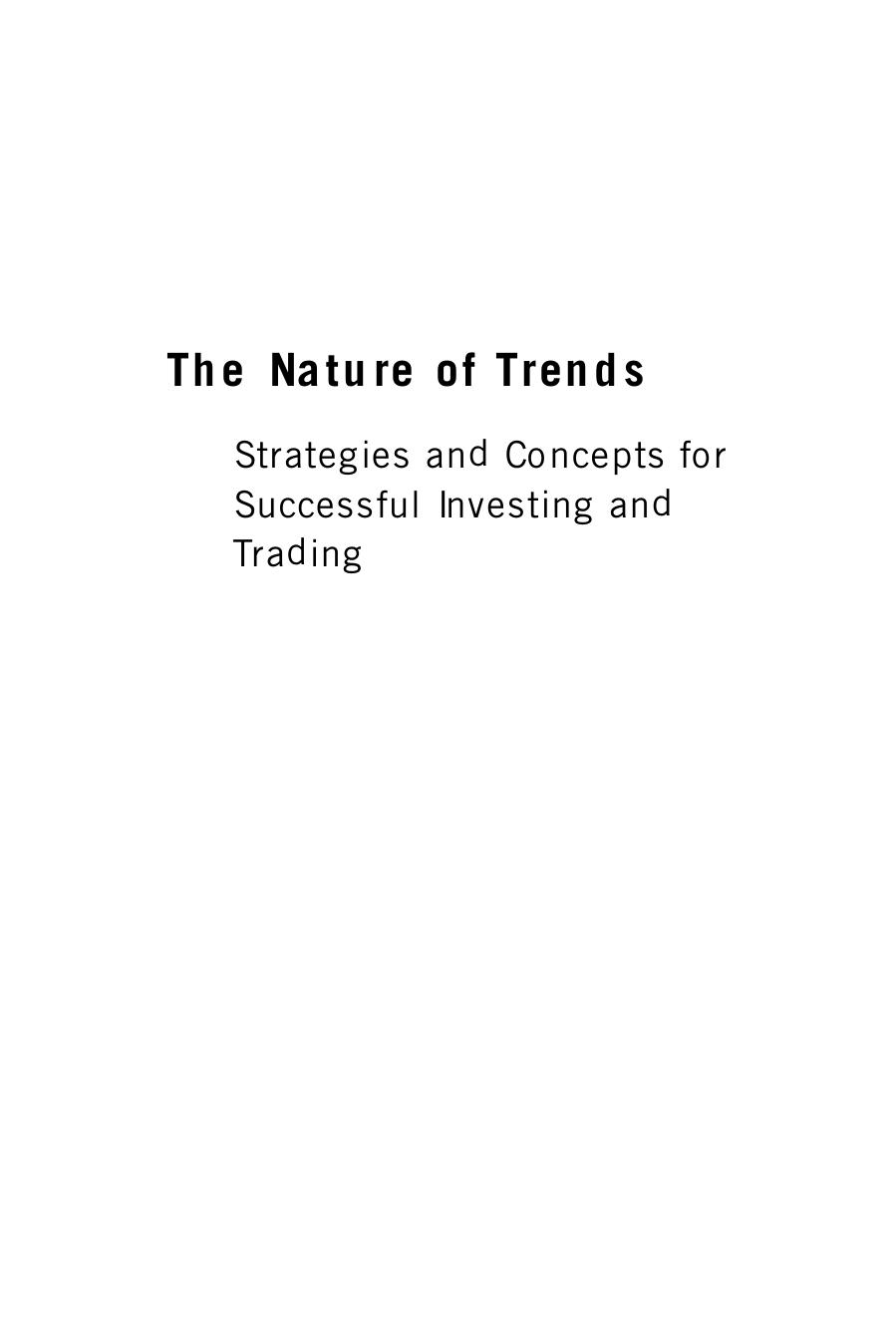 The Nature of Trends: Strategies and Concepts for Successful Investing and Trading (Repost) by Unknow