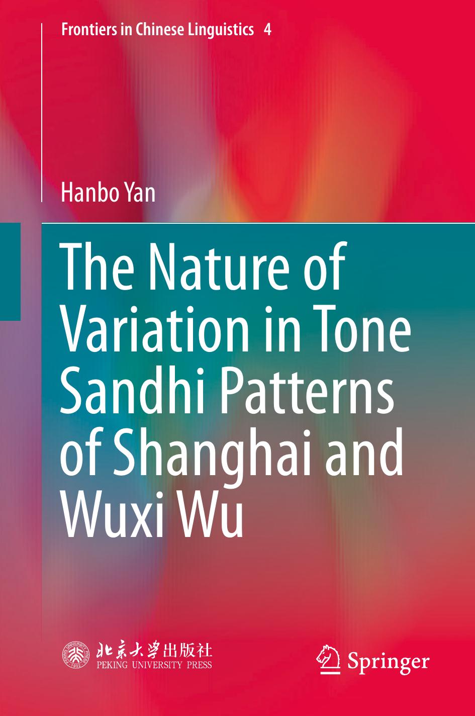 The Nature of Variation in Tone Sandhi Patterns of Shanghai and Wuxi Wu by Hanbo Yan