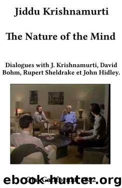 The Nature of the Mind by Jiddu Krishnamurti