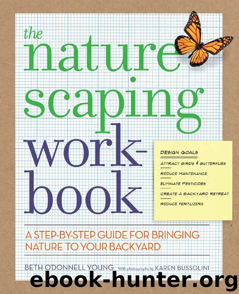 The Naturescaping Workbook by Beth O'Donnell Young & Karen Bussolini