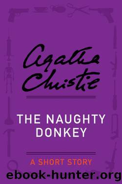 The Naughty Donkey by Agatha Christie