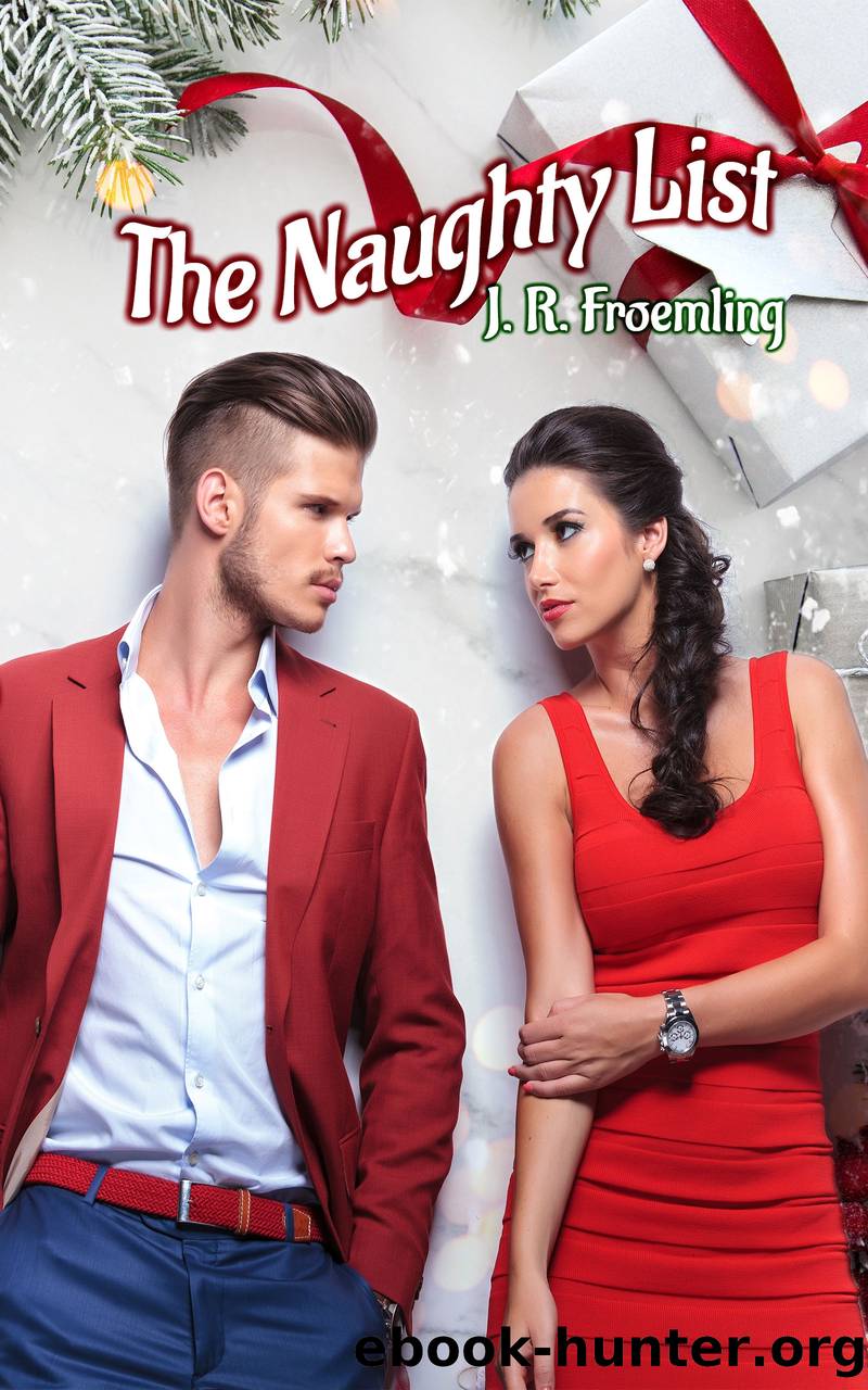 The Naughty List by J.R. Froemling