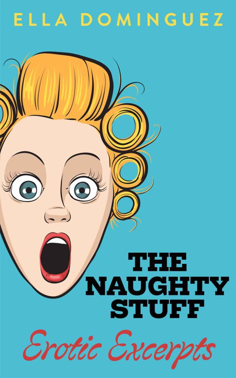 The Naughty Stuff by Ella Dominguez