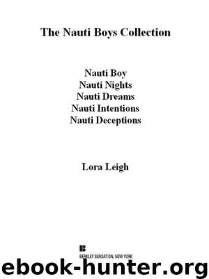 The Nauti Boys Collection by Lora Leigh