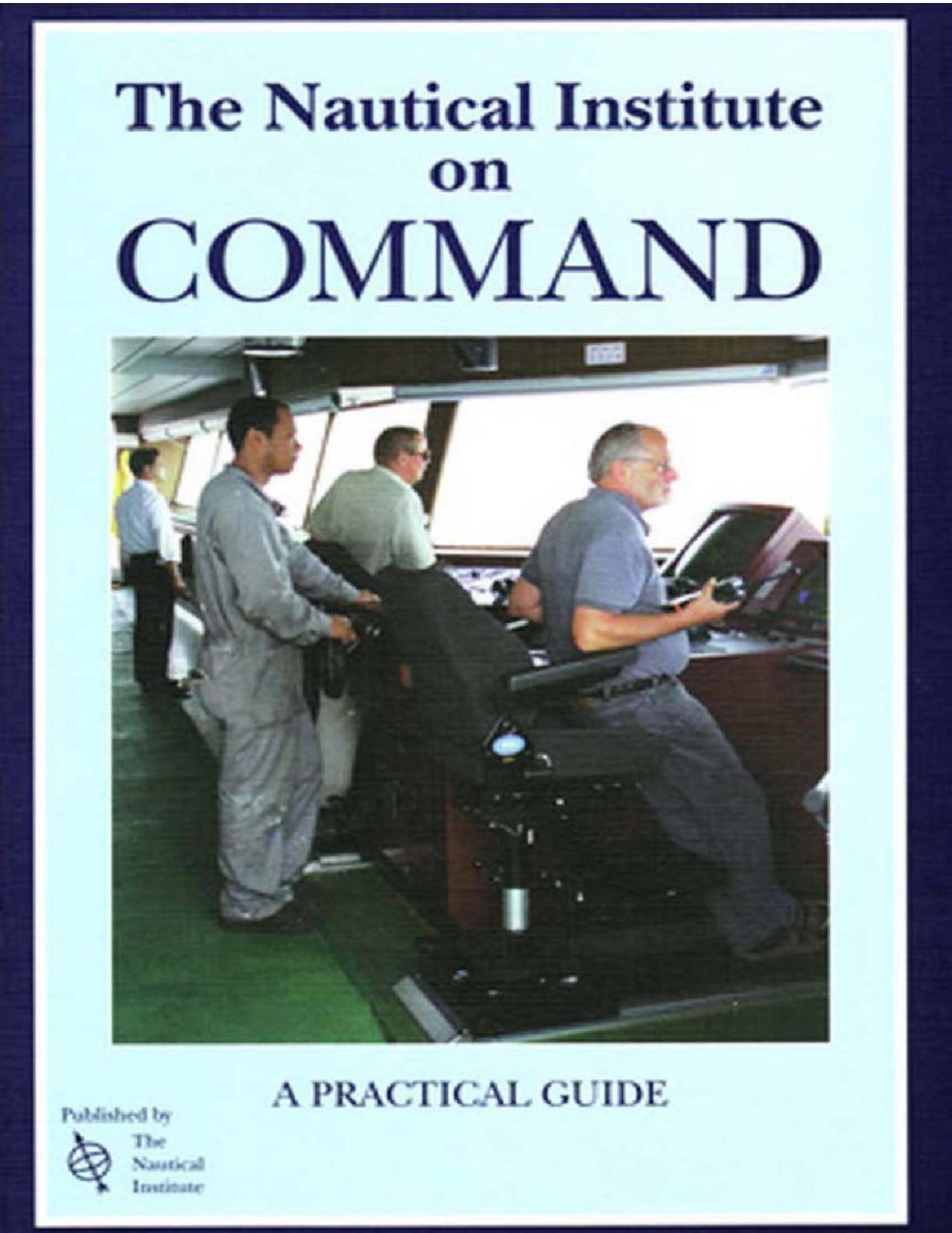 The Nautical Institute on Command.A Practical Guide 2Ed by HTN