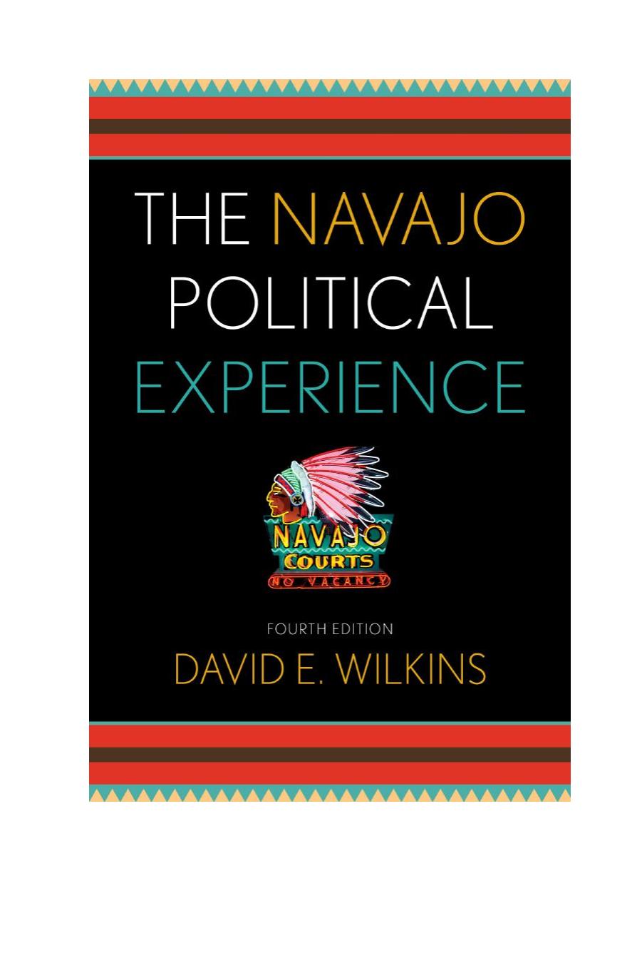 The Navajo Political Experience by David E. Wilkins
