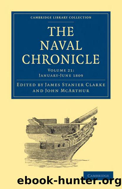 The Naval Chronicle, Volume 21: Containing a General and Biographical History of the Royal Navy of the United Kingdom with a Variety of Original Papers on Nautical Subjects by James Stanier Clarke (editor) John McArthur (editor)