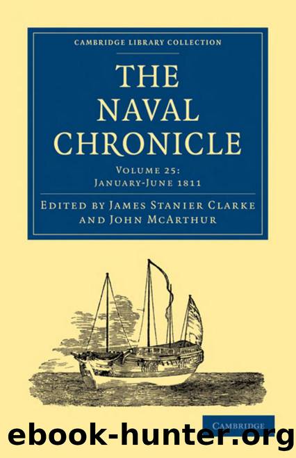 The Naval Chronicle, Volume 25: Containing a General and Biographical History of the Royal Navy of the United Kingdom with a Variety of Original Papers on Nautical Subjects by James Stanier Clarke (editor) John McArthur (editor)