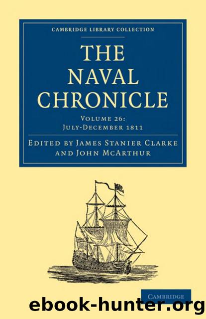 The Naval Chronicle, Volume 26: Containing a General and Biographical History of the Royal Navy of the United Kingdom with a Variety of Original Papers on Nautical Subjects by James Stanier Clarke (editor) John McArthur (editor)