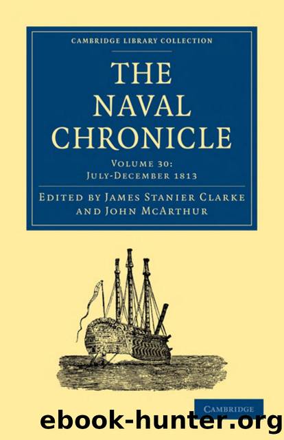 The Naval Chronicle, Volume 30: Containing a General and Biographical History of the Royal Navy of the United Kingdom with a Variety of Original Papers on Nautical Subjects by James Stanier Clarke (editor) John McArthur (editor)