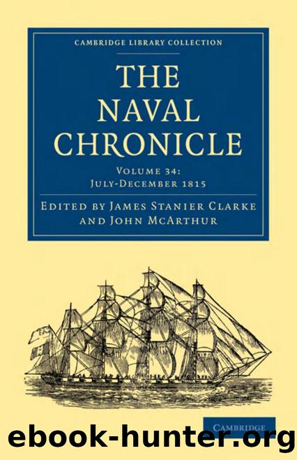 The Naval Chronicle, Volume 34: Containing a General and Biographical History of the Royal Navy of the United Kingdom with a Variety of Original Papers on Nautical Subjects by James Stanier Clarke (editor) John McArthur (editor)