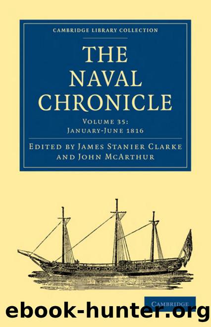 The Naval Chronicle, Volume 35: Containing a General and Biographical History of the Royal Navy of the United Kingdom with a Variety of Original Papers on Nautical Subjects by James Stanier Clarke (editor) John McArthur (editor)