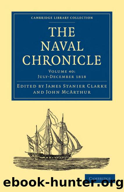 The Naval Chronicle, Volume 40: Containing a General and Biographical History of the Royal Navy of the United Kingdom with a Variety of Original Papers on Nautical Subjects by James Stanier Clarke (editor) John McArthur (editor)