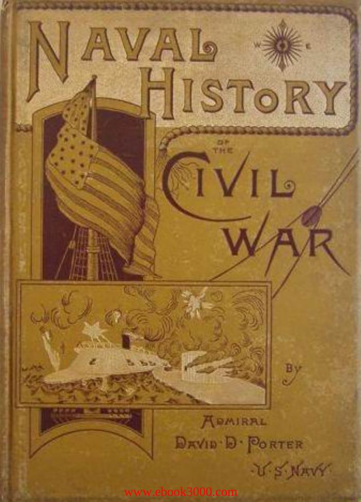 The Naval History of the Civil War by Unknow