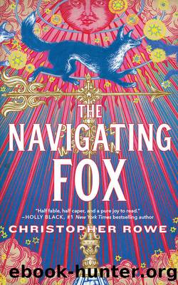 The Navigating Fox by Christopher Rowe
