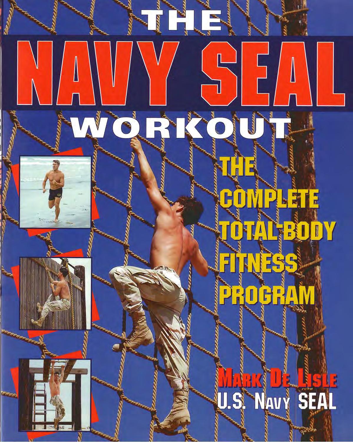 The Navy Seal Workout by The Compete Total-Body Fitness Program