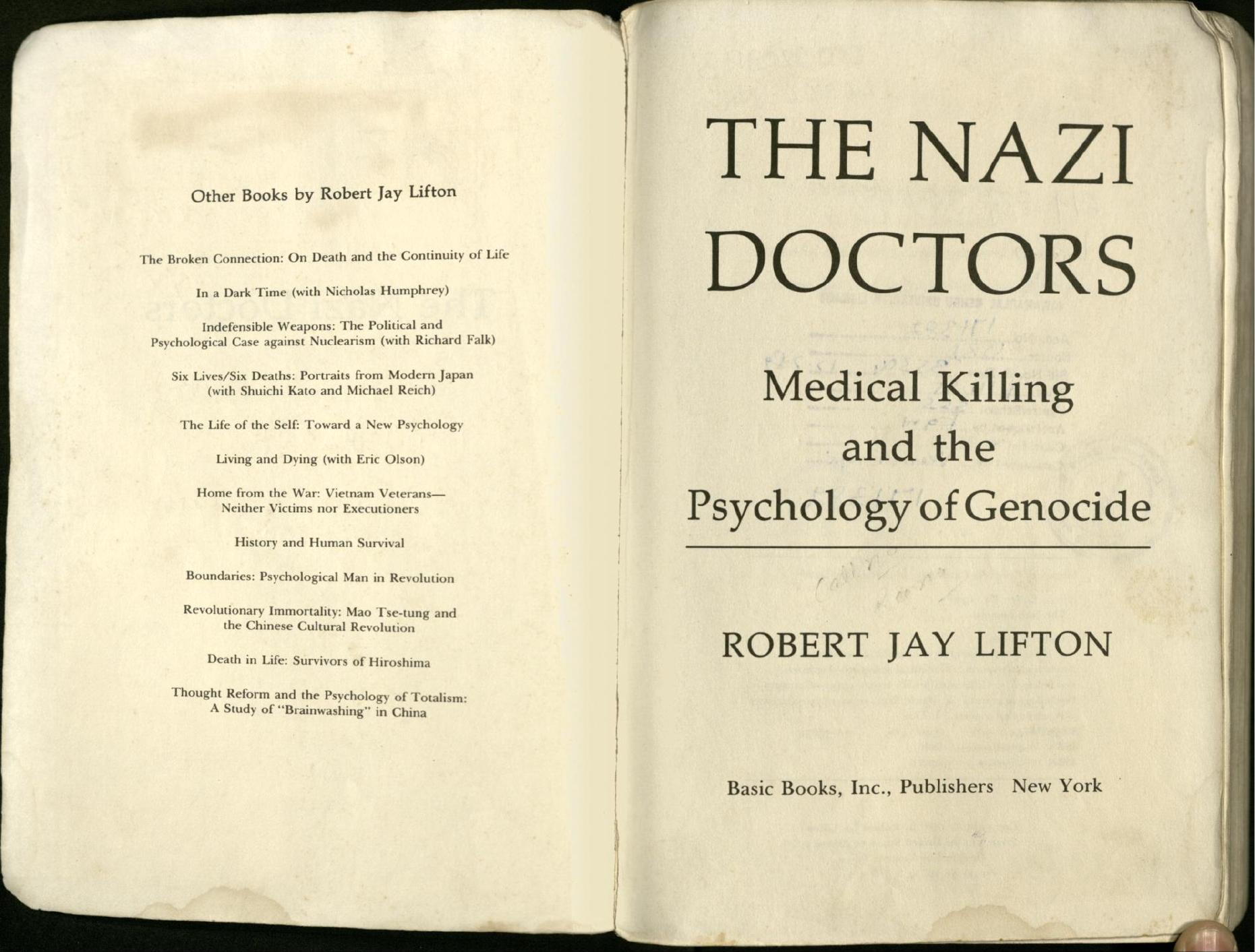 The Nazi Doctors: Medical Killing and the Psychology of Genocide by Robert Jay Lifton