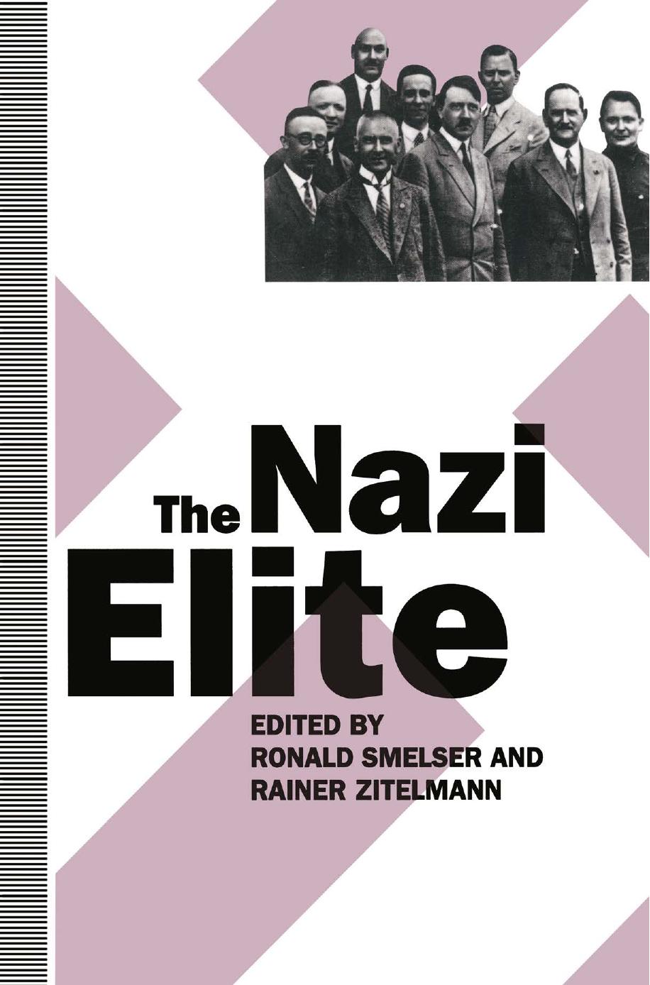 The Nazi Elite by Ronald Smelser Rainer Zitelmann (eds.)