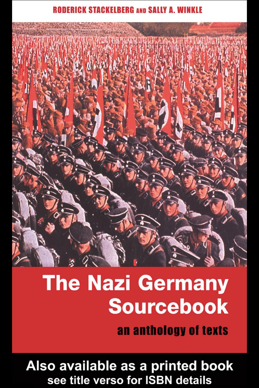 The Nazi Germany sourcebook : an anthology of texts by Roderick Stackelberg; Sally Anne Winkle