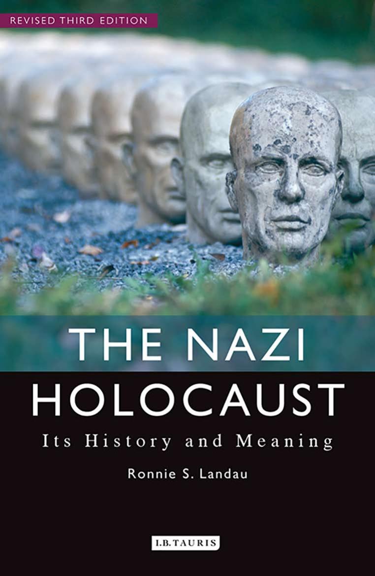 The Nazi Holocaust Its History And Meaning by Ronnie S. Landau
