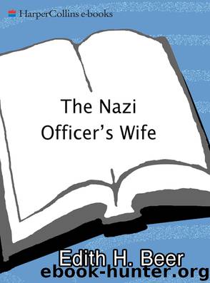 The Nazi Officer's Wife by Edith H. Beer