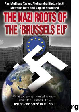 The Nazi Roots of the Brussels EU by Dr. Rath Health Foundation 2010