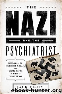 The Nazi and the Psychiatrist by Jack El-Hai