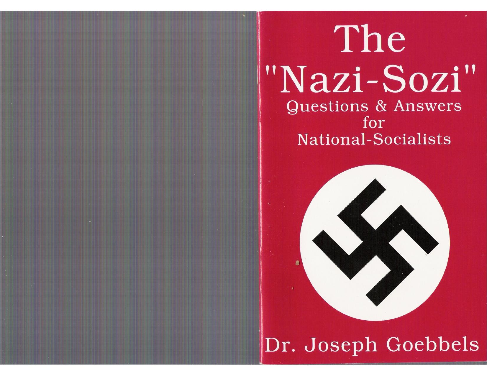 The Nazi-Sozi : Questions & Answers for National Socialists by Joseph Goebbels