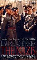 The Nazis - a Warning From History by Rees Laurence