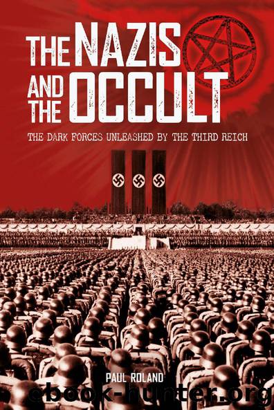 The Nazis and the Occult by Paul Roland