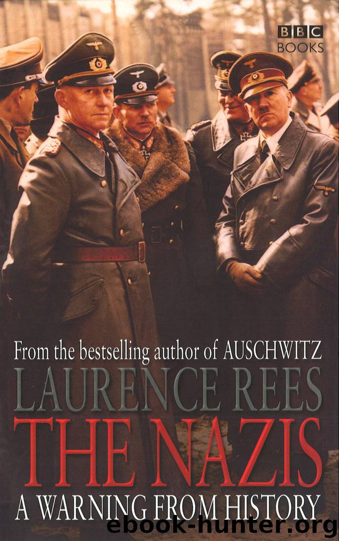 The Nazis- a Warning From History by Laurence Rees