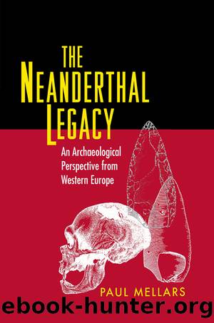 The Neanderthal Legacy by Mellars Paul