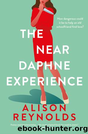 The Near Daphne Experience by Alison Reynolds