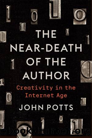The Near-Death of the Author by John Potts;