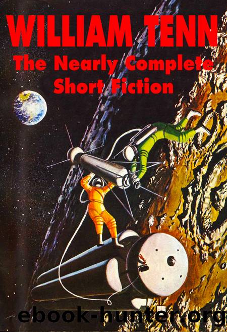 The Nearly Complete Short Fiction by William Tenn